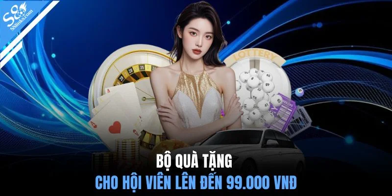 Bộ quà tặng cho hội viên lên đến 99.000 VNĐ
