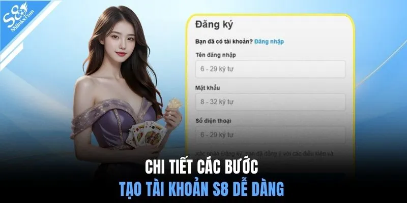 Chi tiết các bước tạo tài khoản S8 dễ dàng