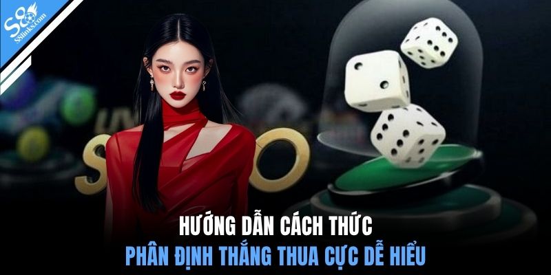 Hướng dẫn cách thức phân định thắng thua cực dễ hiểu