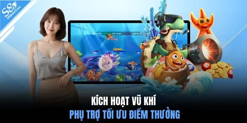 Kích hoạt vũ khí phụ trợ tối ưu điểm thưởng