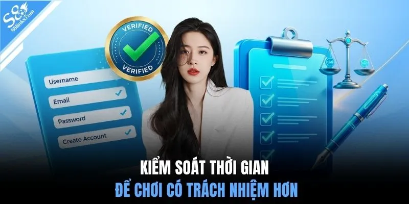 Kiểm soát thời gian để chơi có trách nhiệm hơn