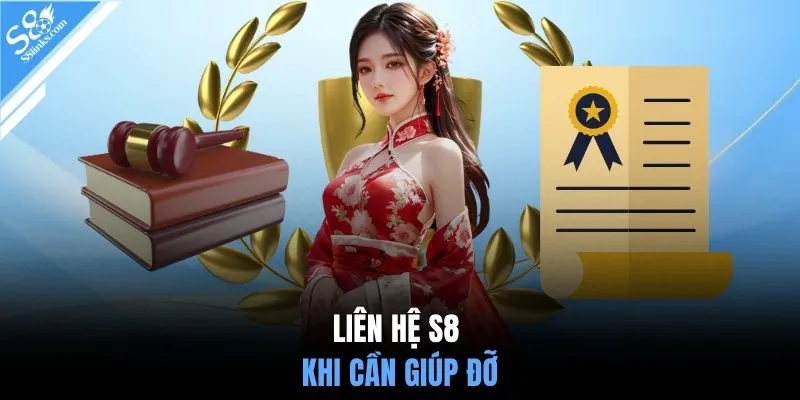 Liên hệ S8 khi cần giúp đỡ